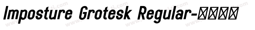 Imposture Grotesk Regular字体转换